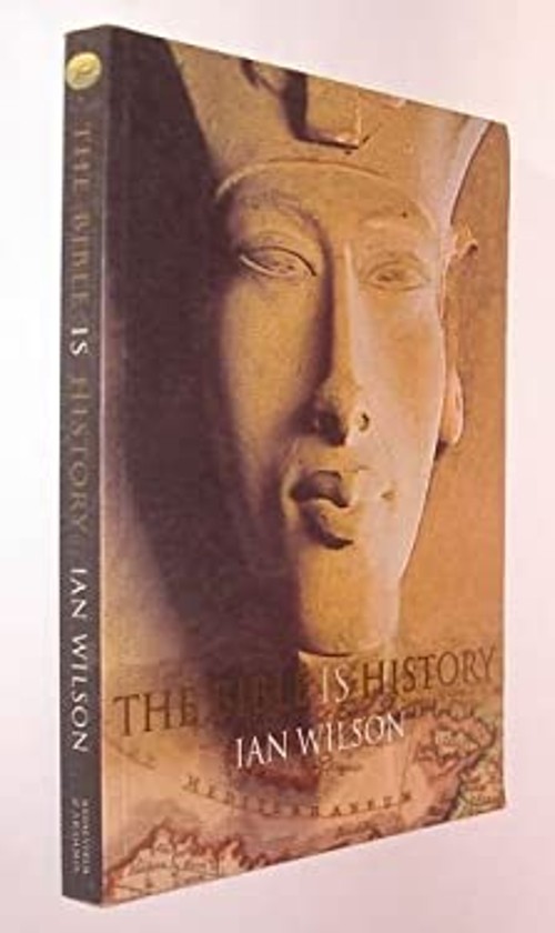 Bible Is History Ian Wilson