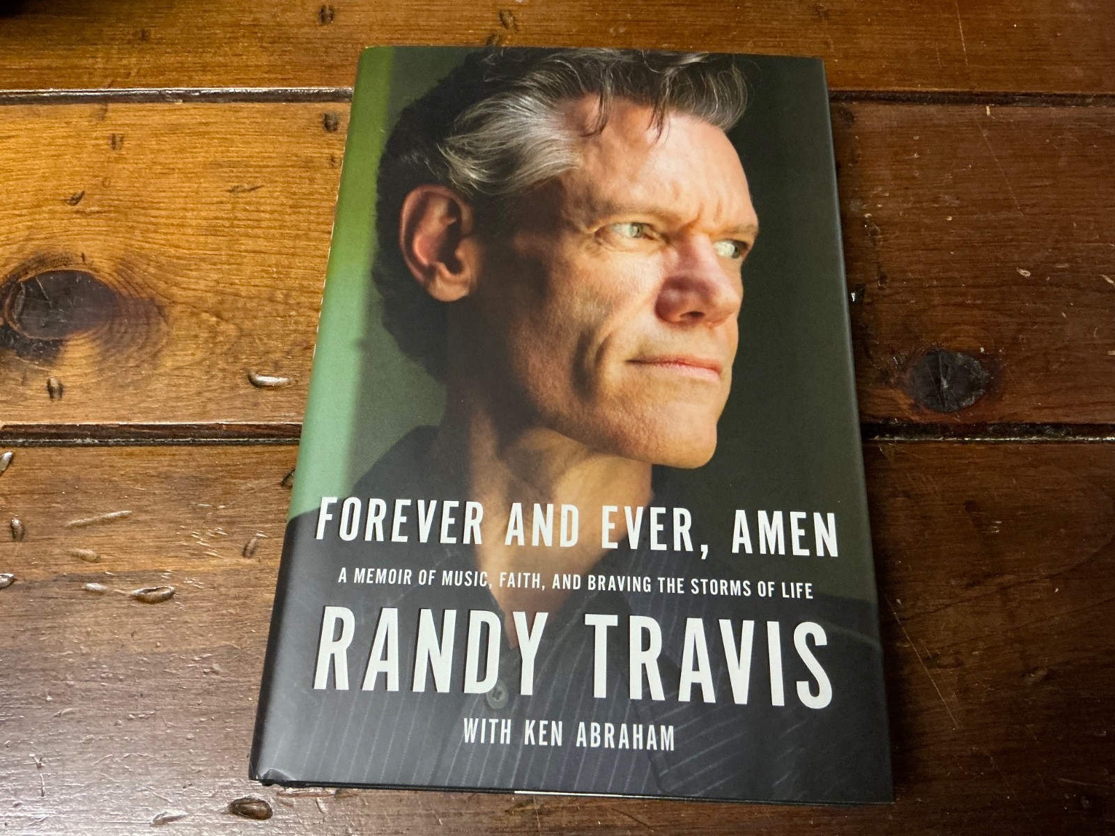 **SIGNED 1st Edition** RANDY TRAVIS ** Forever and Ever, Amen ** (2019 HC/DJ) *