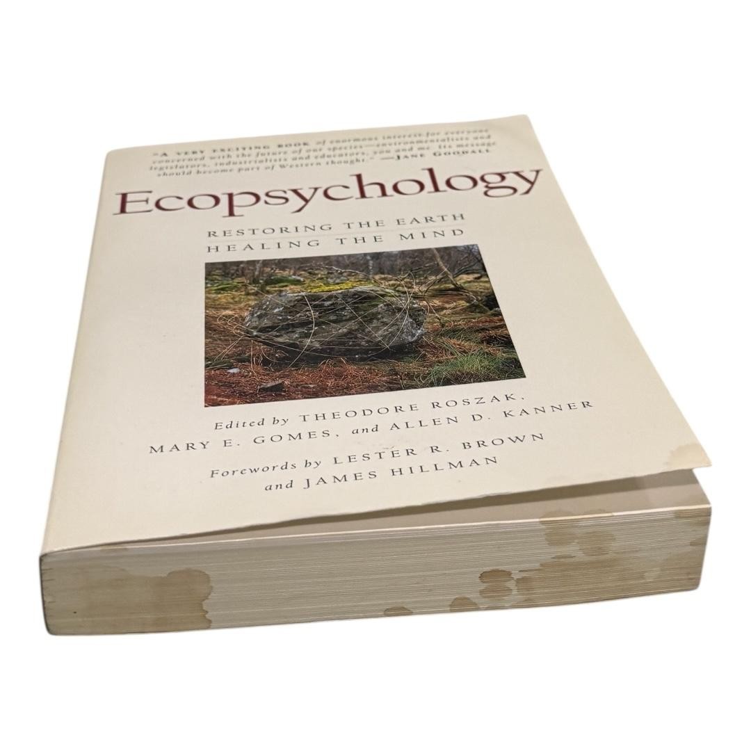 Ecopsychology Restoring Earth Healing the Mind Roszak Gomes Kanner Paperback