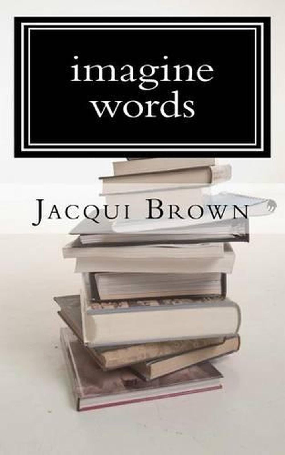 imagine words by Jacqui Brown (English) Paperback Book