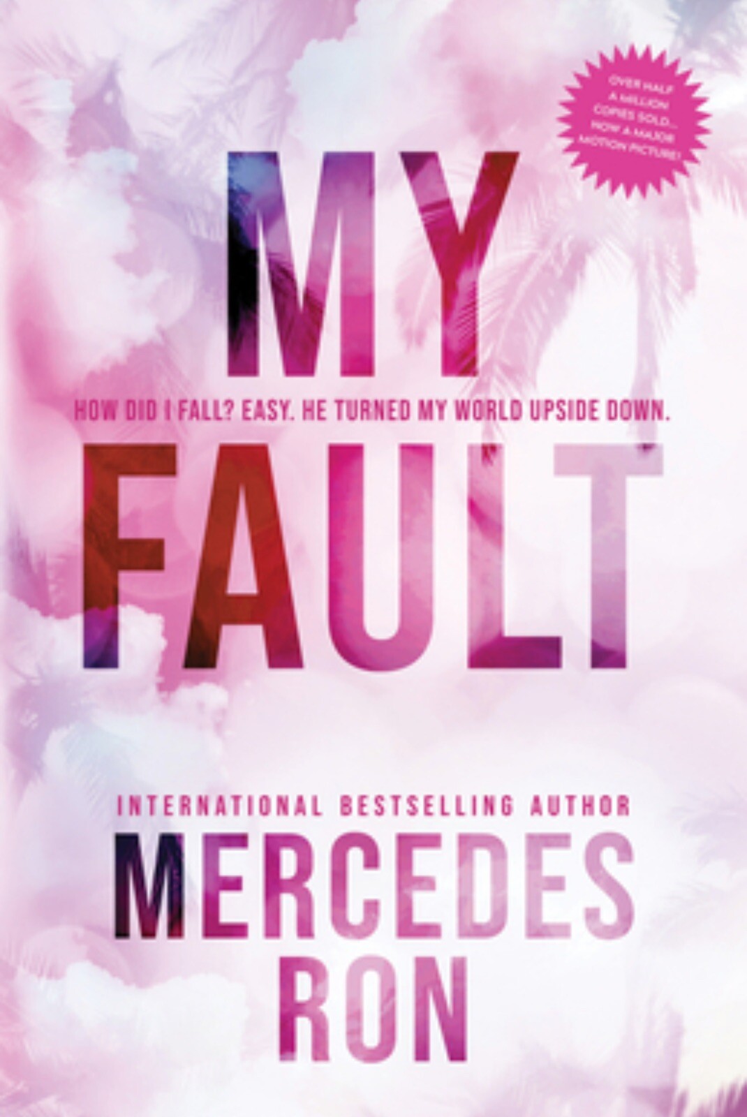 Culpable Ser.: My Fault by Mercedes Ron (2023, Trade Paperback)