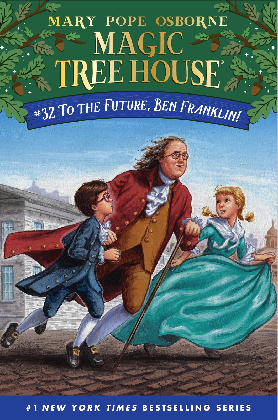 To the Future, Ben Franklin! (Magic Tree House)