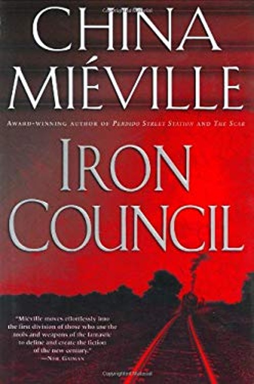 Iron Council Hardcover China Miéville