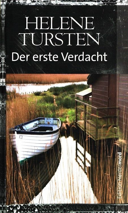 Der erste Verdacht Aus dem Schwedischen von Lotta Rüegger und Holger Wolandt / E
