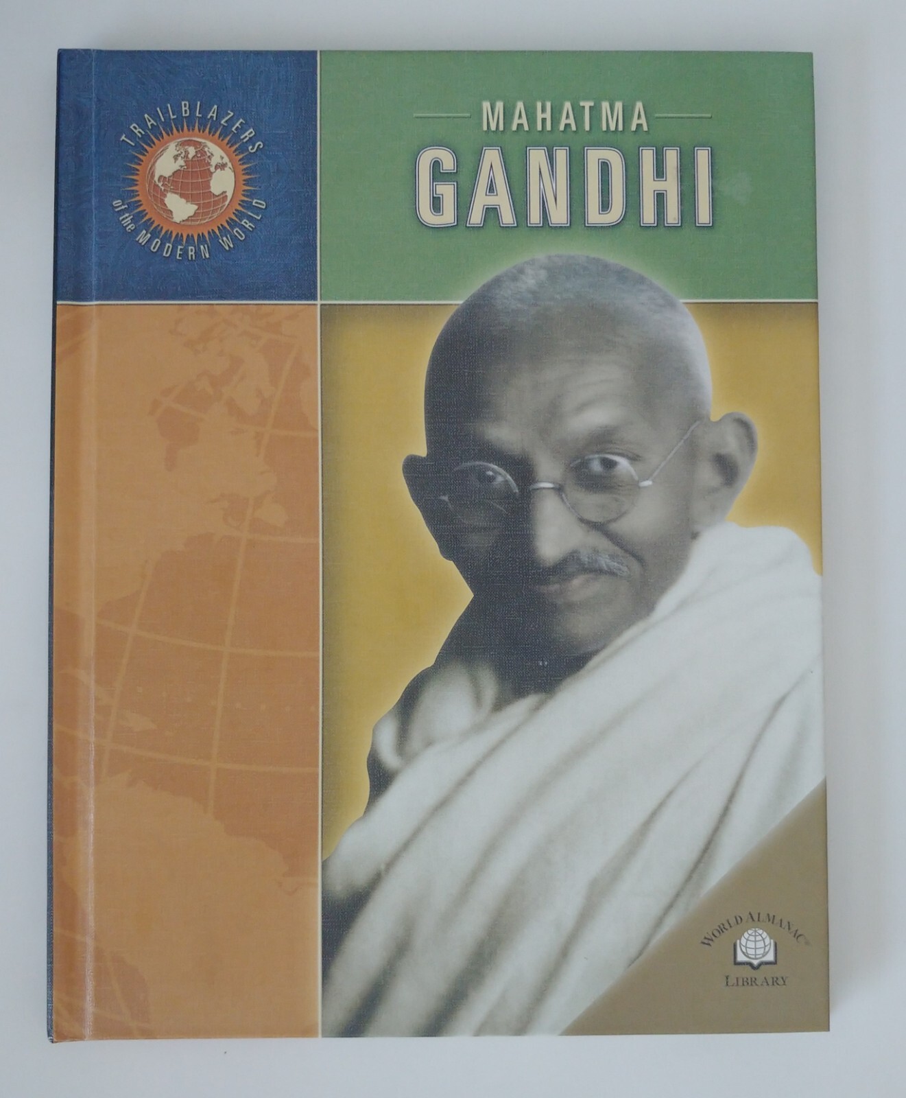 Mahatma Gandhi (Trailblazers of the Modern World) (Library Binding) *LIKE NEW*