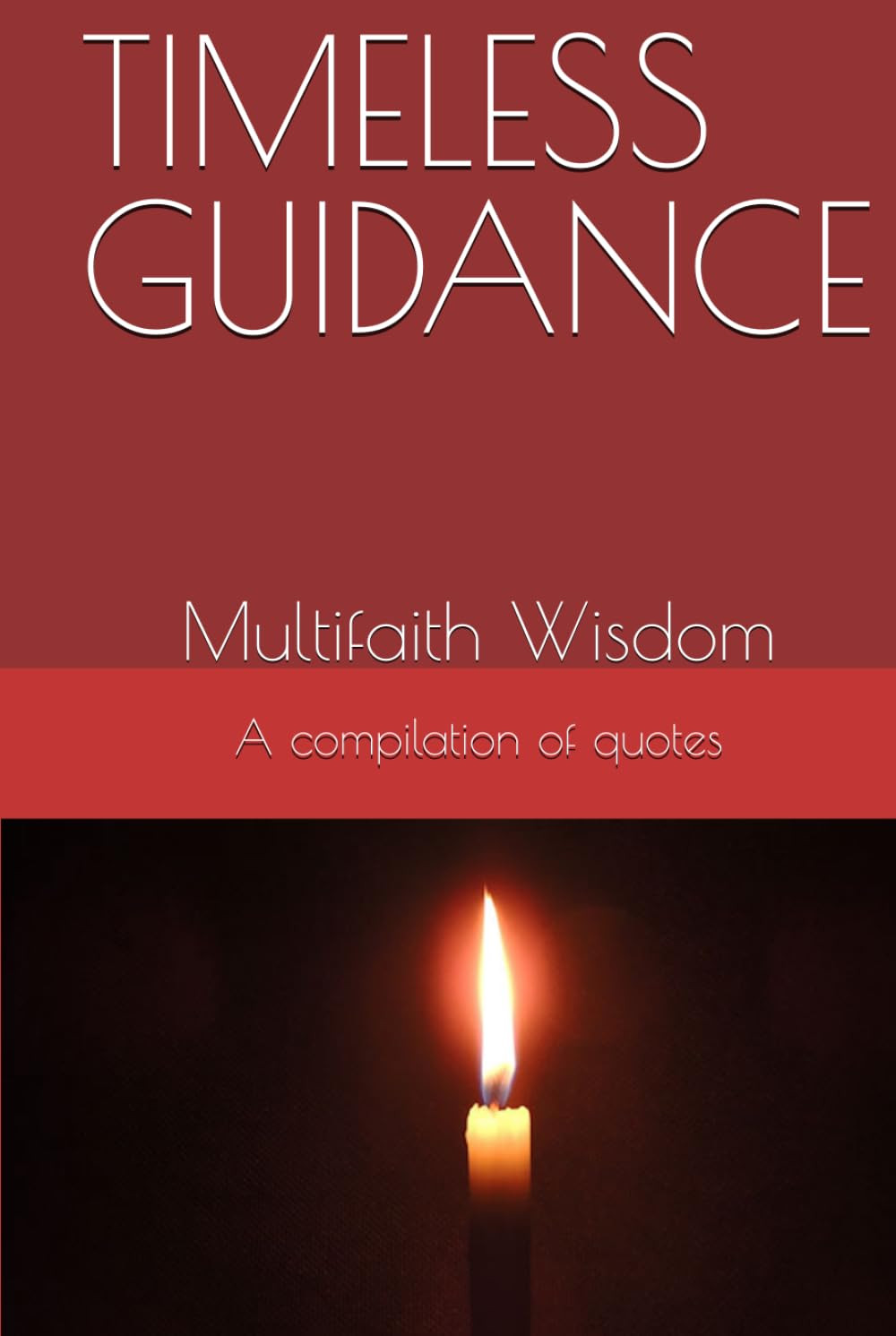 TIMELESS GUIDANCE: Multifaith Wisdom