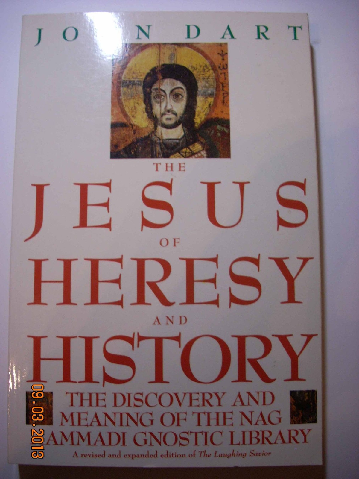 The Jesus of Heresy and History: The Discovery and Meaning of the Nag Hammad…