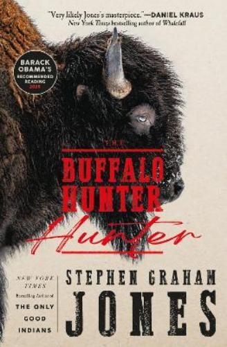 Stephen Graham Jones The Buffalo Hunter Hunter (Paperback) (UK IMPORT)