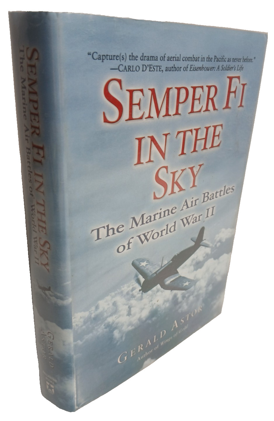 Semper Fi In The Sky – Gerald Astor – 2005 Presidio Press HC/DJ