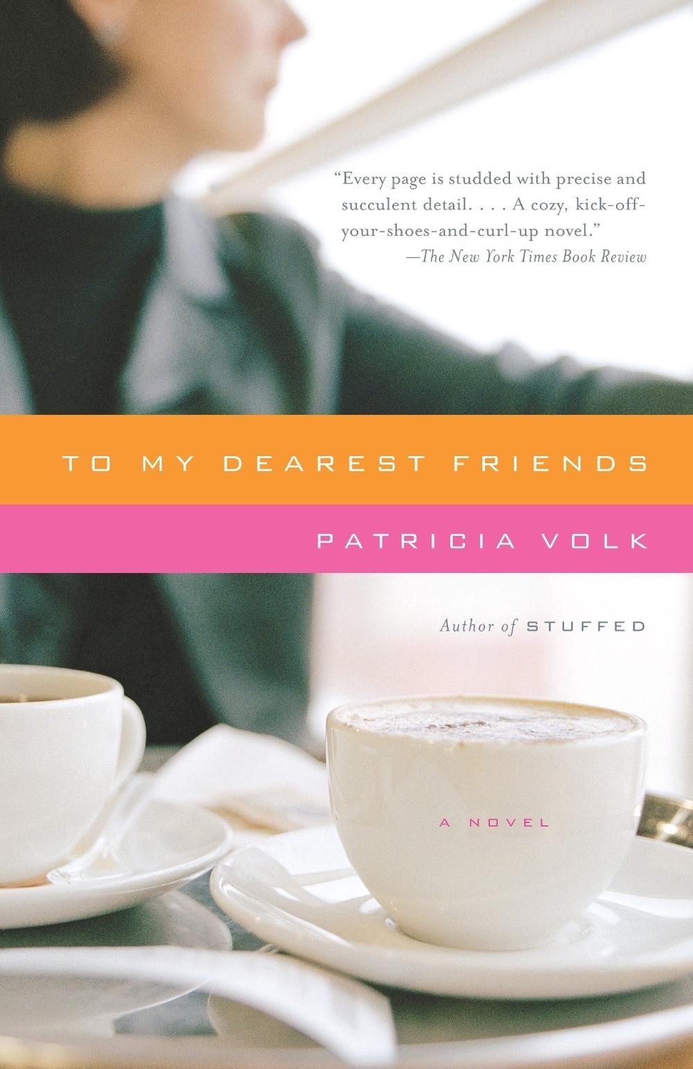 To My Dearest Friends by Patricia Volk (English) Paperback Book