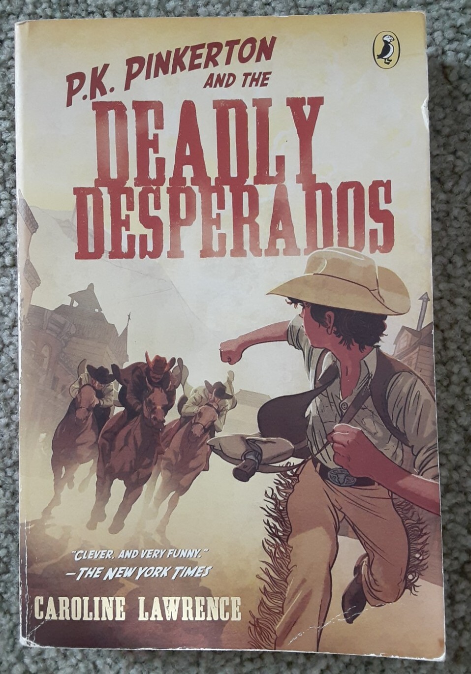 P.K. Pinkerton and the Deadly Desperados by Caroline Lawrence Historical Fiction