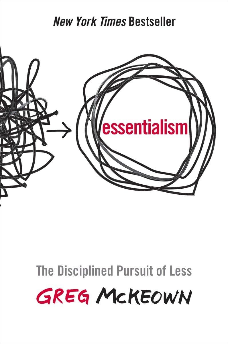 Essentialism: The Disciplined Pursuit of Less – hardcover McKeown, Greg