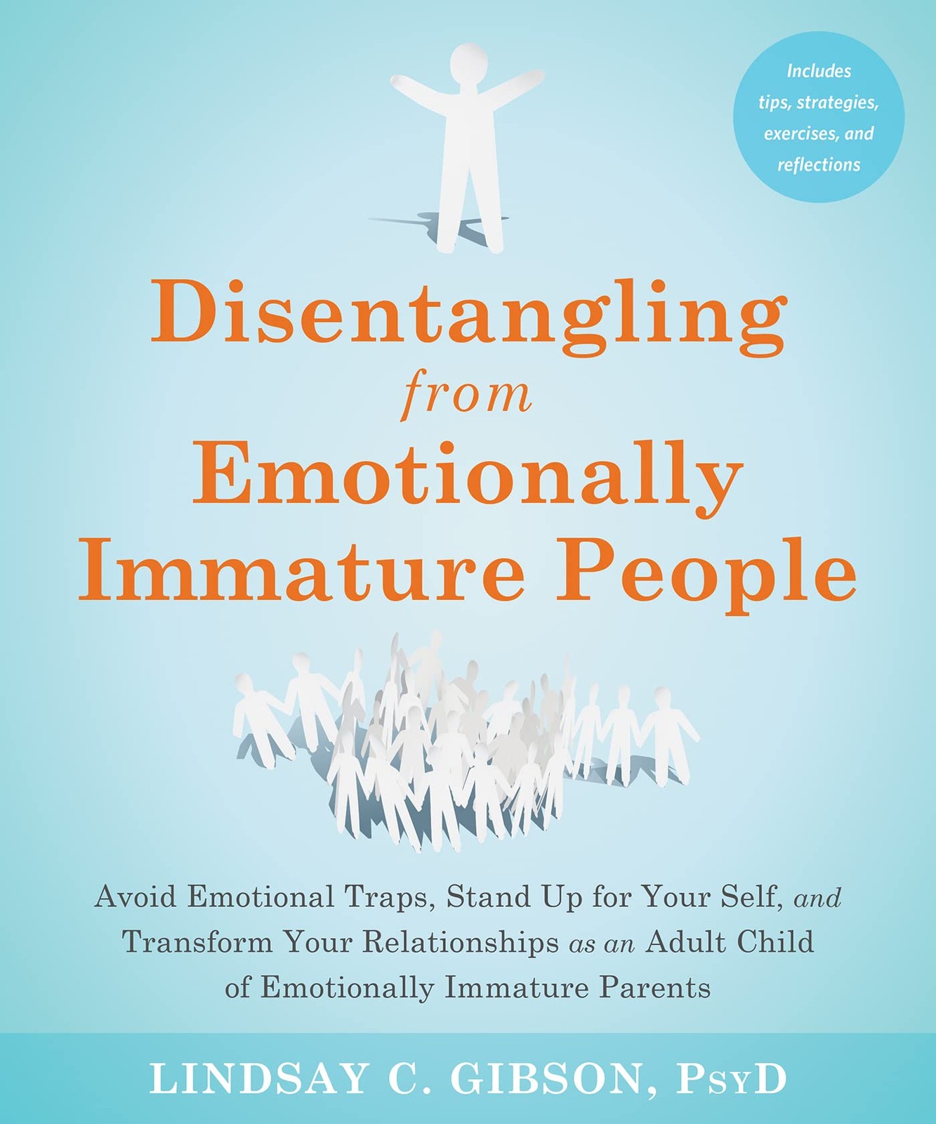 Disentangling from Emotionally Immature People: Avoid Emotional Traps, Stand…