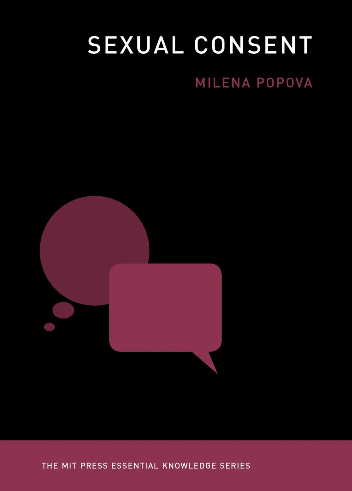 Sexual Consent (The MIT Press Essential Knowledge series), Popova, Milena, Excel