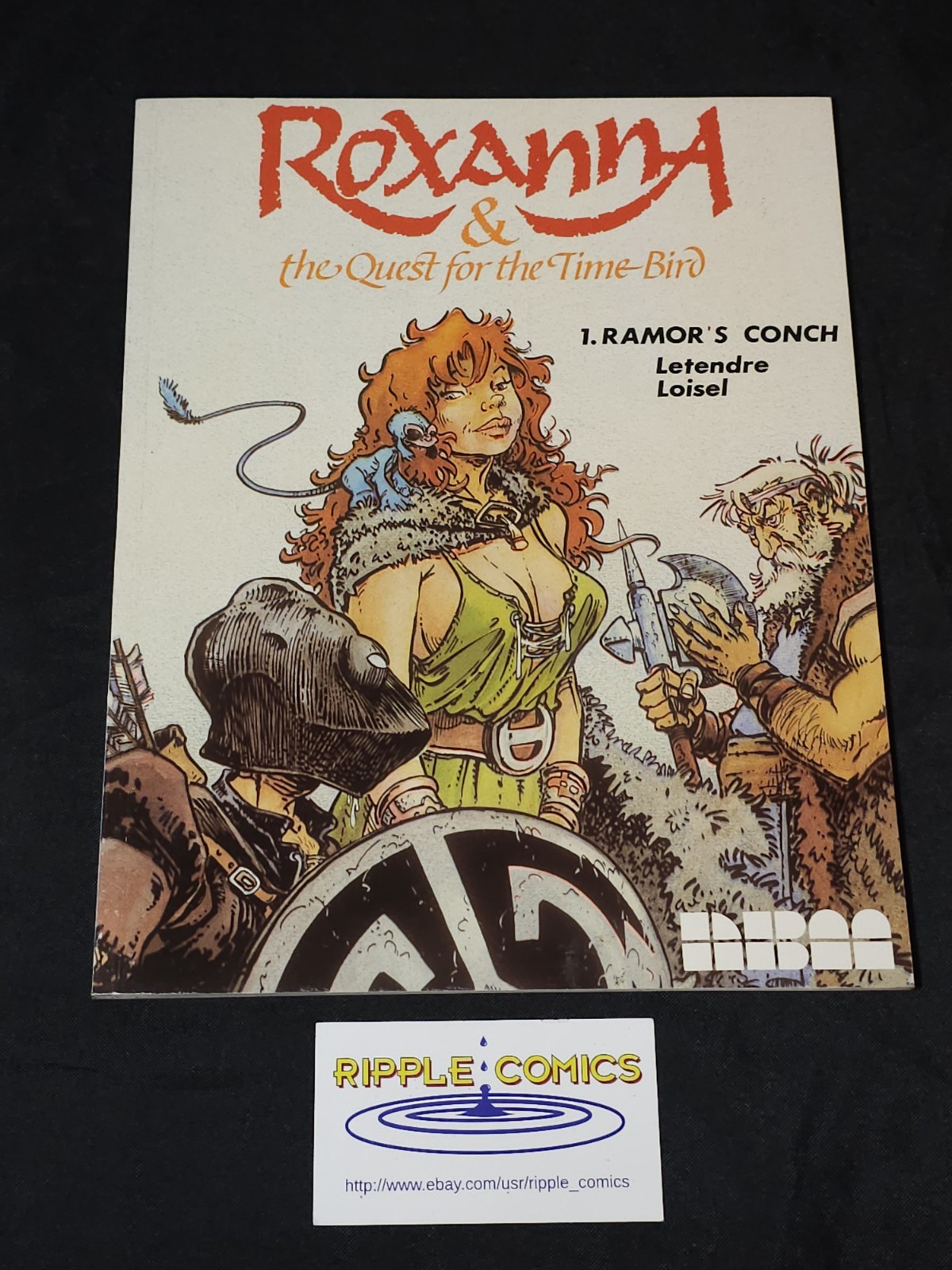 Roxanna & The Quest for the Time Bird #1 by Letendre & Loisel 1987 NBM