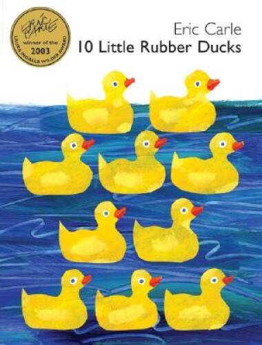 10 Little Rubber Ducks – Hardcover By Carle, Eric – GOOD