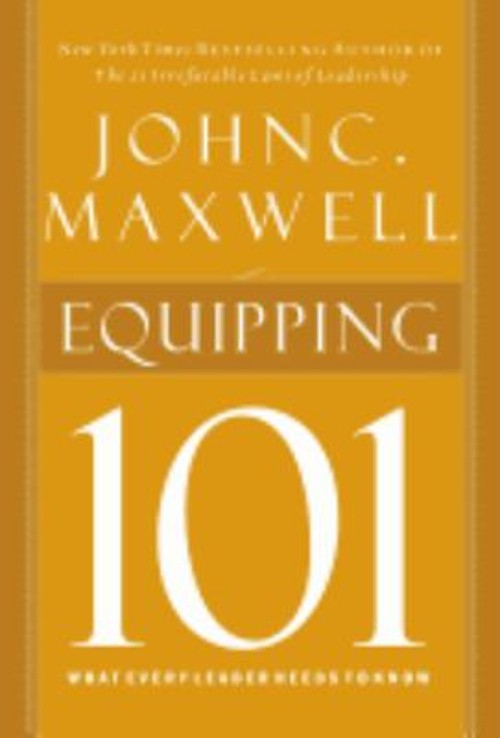 Equipping 101 Hardcover John C. Maxwell