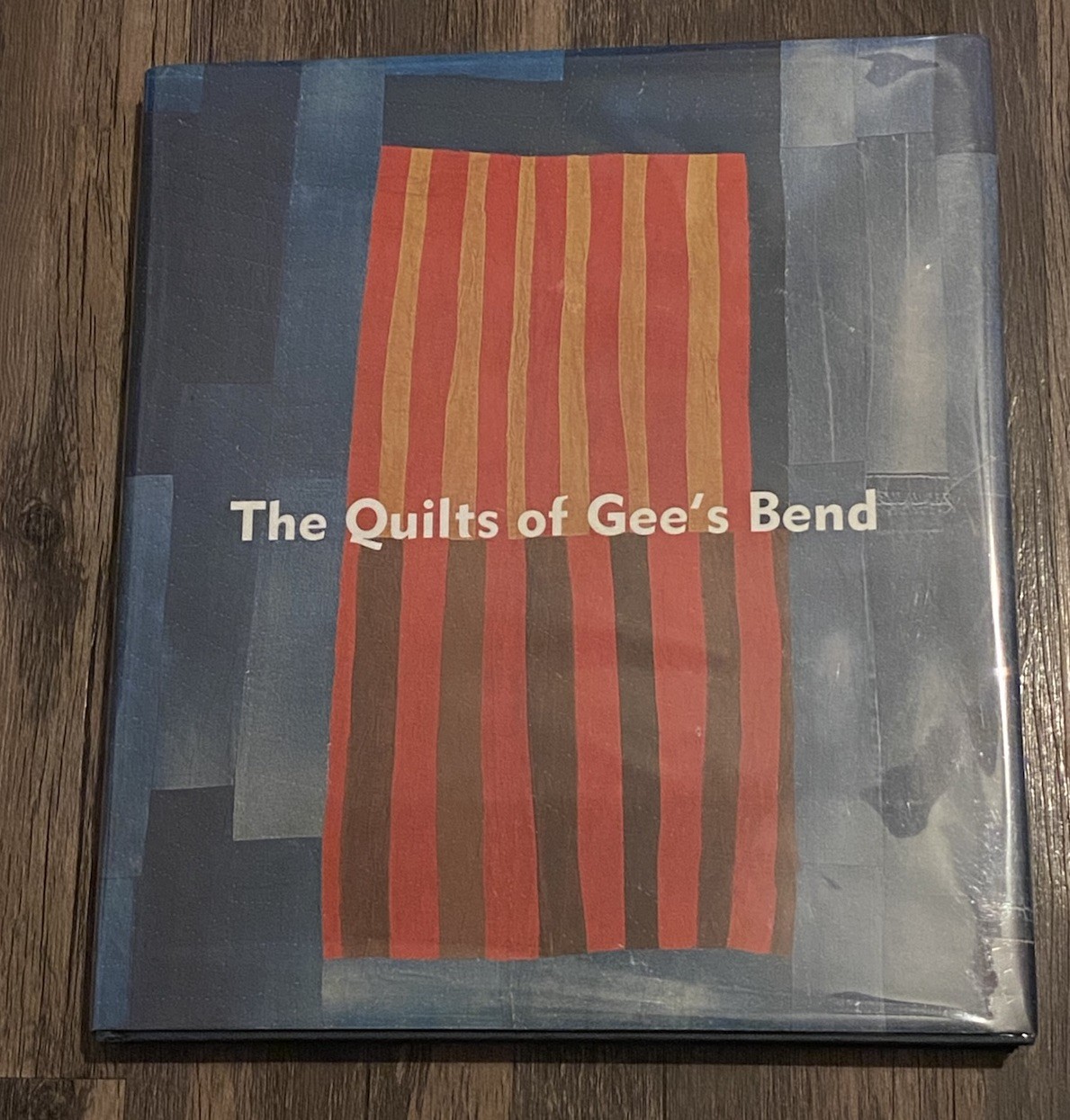 Quilts of Gee’s Bend by William Arnett, Alvia Wardlaw and Jane Livingston (2002,