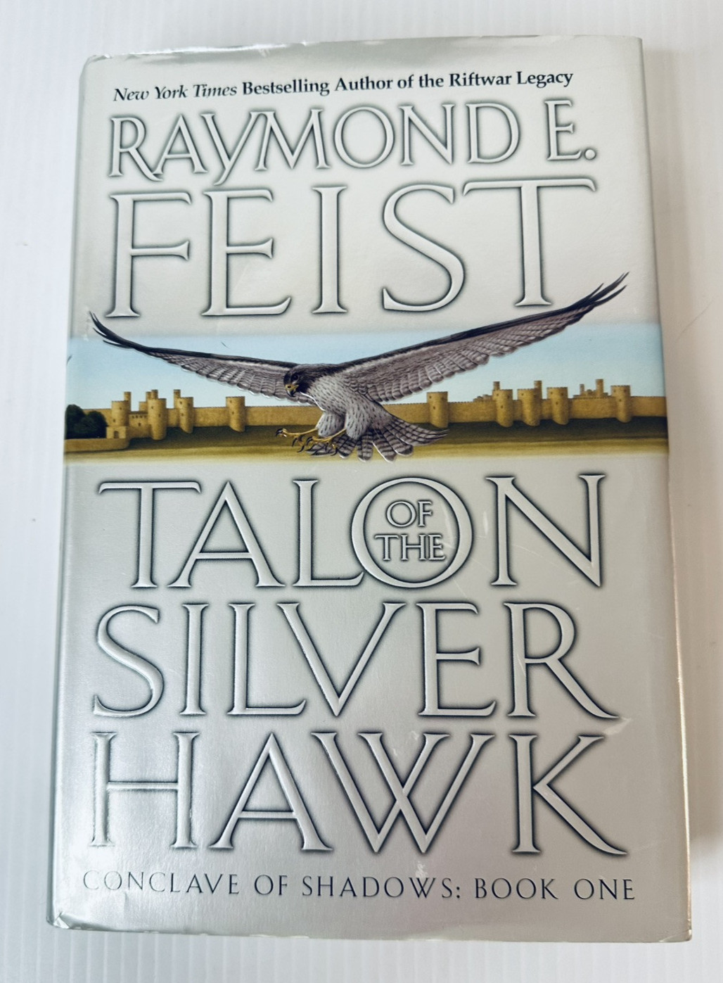 Raymond Feist Talon of the Silver Hawk First Edition 2003 Fantasy Epic Adventure
