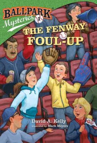 Ballpark Mysteries #1: The Fenway Foul-up – Paperback By Kelly, David A. – GOOD