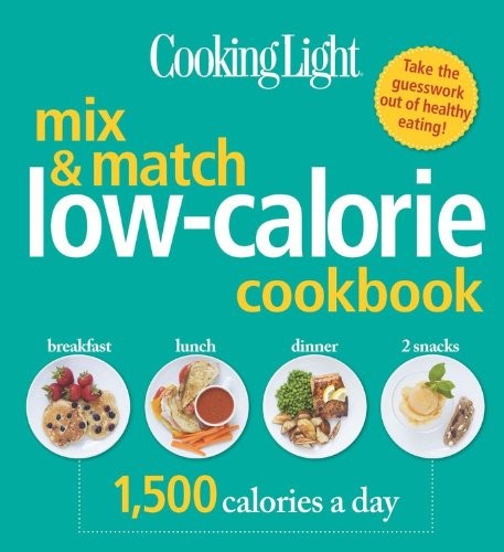 Cooking Light Mix & Match Low-Calorie Cookbook – flexibound Editors of Cooki…