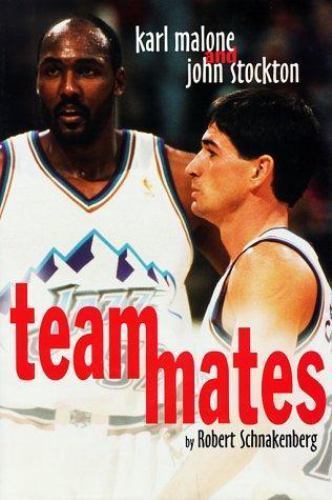 Teammates: Karl Malone and John Stockton by Robert Schnakenberg
