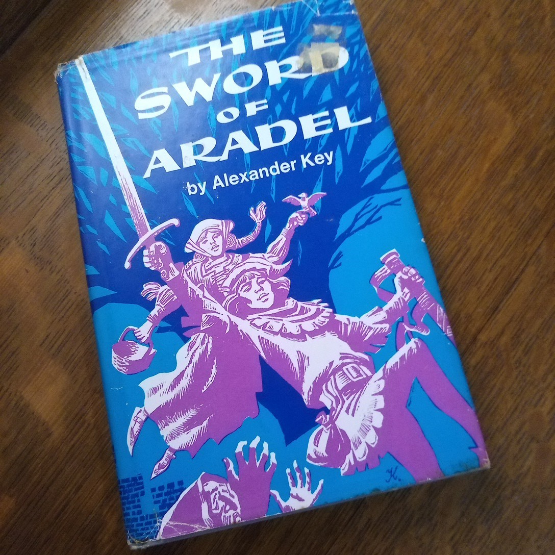 THE SWORD OF ARADEL By Alexander Key – Hardcover 1977 Westminster Press