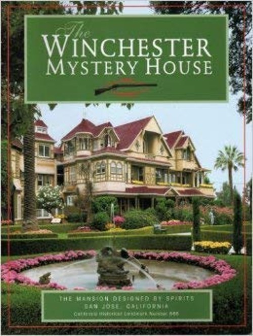 The Winchester Mystery House The Mansion Designed by Spirits Cali