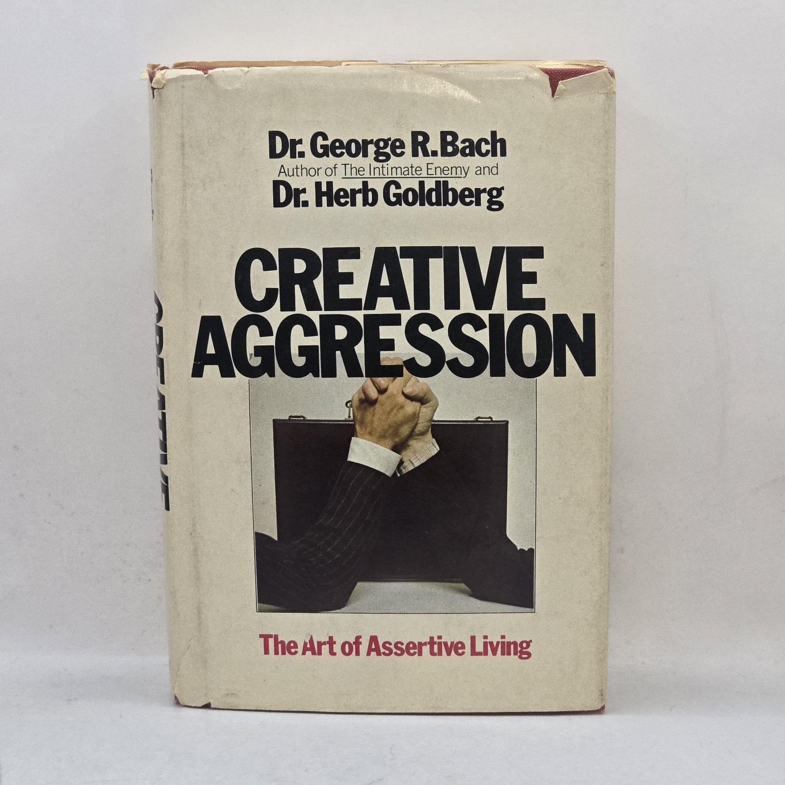 Creative Aggression, Dr. George R. Bach, First Edition Hardcover 1974