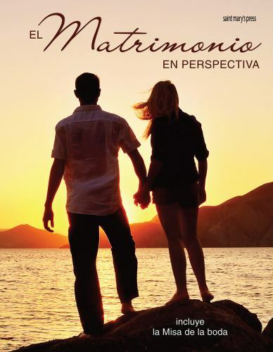 El Matrimonio En Perspectiva: (Pre-Cana Packet) by Saint Mary’s Press