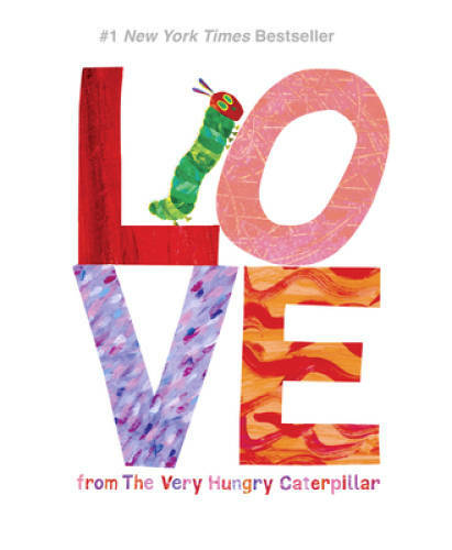 Love from The Very Hungry Caterpillar – Hardcover By Carle, Eric – VERY GOOD