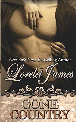 GONE COUNTRY (ROUGH RIDERS) By Lorelei James *Excellent Condition*