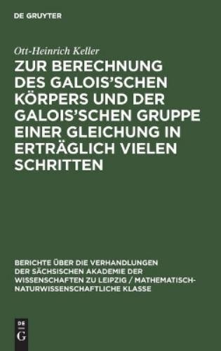 Ott-Heinrich Ke Zur Berechnung Des Galois’schen Körpers Und Der Galoi (Hardback)