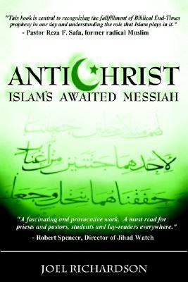 Antichrist: Islam’s Awaited Messiah, Richardson, Joel, 9781414104409