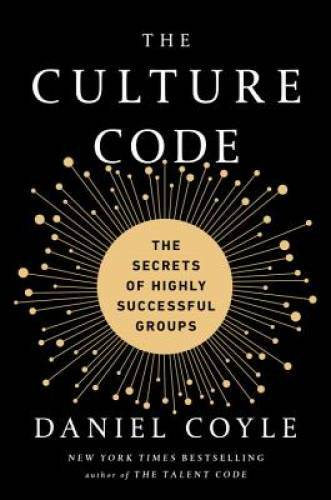 The Culture Code: The Secrets of Highly Successful Groups – Hardcover – GOOD