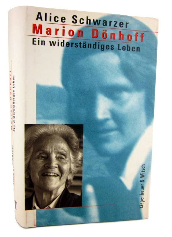 Marion Dönhoff : ein widerständiges Leben SIGNED by Alice Schwarzer Knaur German