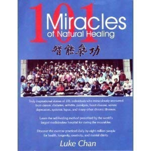 101 Miracles of Natural Healing Paperback Luke Chan