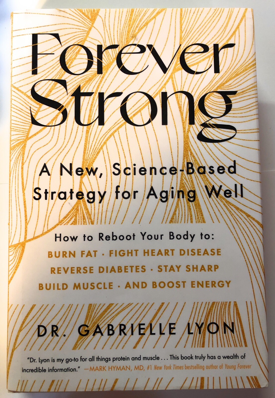 Forever Strong : A New, Science-Based Strategy… (2023 hc/dj VG) Lyon