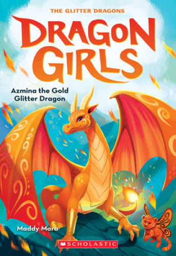 Azmina the Gold Glitter Dragon (Dragon Girls #1) – Paperback – VERY GOOD