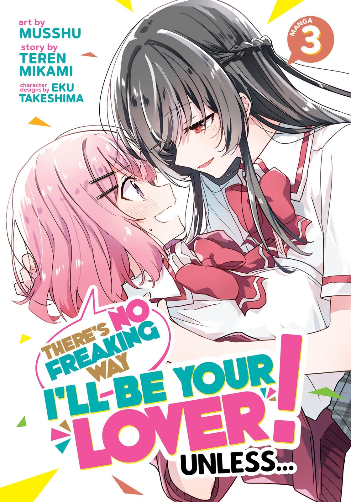 There’s No Freaking Way I’ll be Your Lover! Unless… (Manga) Vol. 3, Mikami, Te