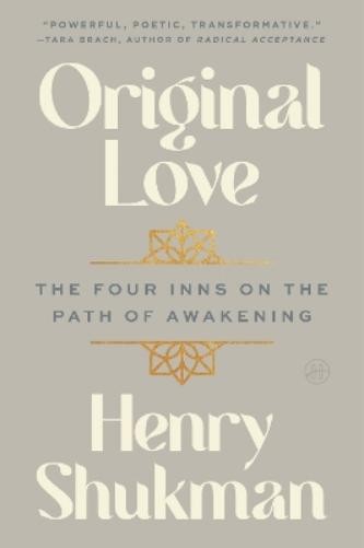 Henry Shukman Original Love (Paperback) (UK IMPORT)